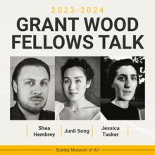 Grant Wood Fellows Talk: Shea Hembrey, Junli Song and Jessica Tucker promotional image